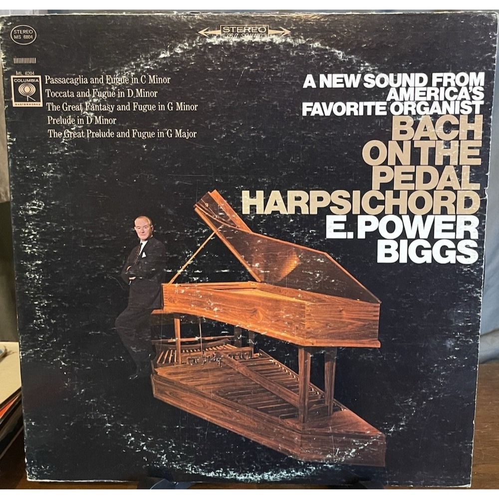 E Power Biggs Bach Pedal Harpsichord 1966 Columbia Classical LP MS 6804 Vinyl